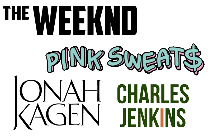 The Weeknd, Pink Sweats, Jonah Kagen and Charles Jenkins